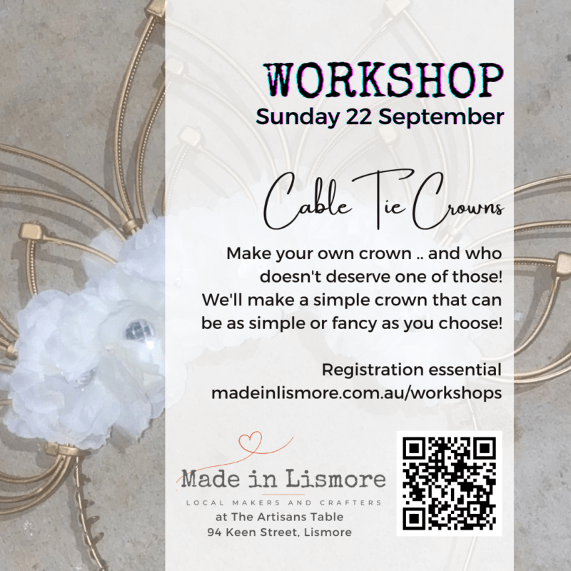 Cable tie crown workshop at Made in Lismore